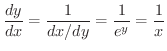 $\displaystyle \frac{dy}{dx} = \frac{1}{dx/dy} = \frac{1}{e^{y}} = \frac{1}{x}$