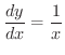 $\displaystyle \frac{dy}{dx} = \frac{1}{x}$