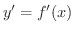 $y^{\prime} = f^{\prime}(x)$