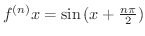 $f^{(n)}{x} = \sin{(x + \frac{n \pi}{2})}$