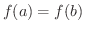 $f(a) = f(b)$