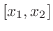$[x_{1},x_{2}]$