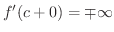 $f'(c+0) = \mp \infty$