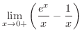 $\displaystyle{\lim_{x \rightarrow 0+}\left(\frac{e^x}{x} - \frac{1}{x}\right)} $