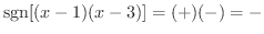 ${\rm sgn}[(x-1)(x-3)] = (+)(-) = -$