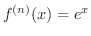 $f^{(n)}(x) = e^{x}$
