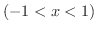 $(-1 < x < 1)$
