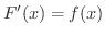 $\displaystyle F^{\prime}(x) = f(x) $