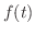 $f(t)$