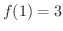 $f(1) = 3$