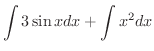 $\displaystyle \int 3\sin{x} dx + \int x^2 dx$