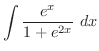 $\displaystyle{\int{\frac{e^x}{1 + e^{2x}}} \ dx}$