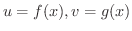 $u = f(x),v = g(x)$