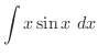$\displaystyle{\int{x\sin{x}}\ dx}$
