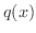 $q(x)$