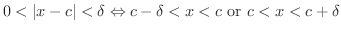$\displaystyle 0 < \vert x-c\vert < \delta \Leftrightarrow c-\delta < x < c \ {\rm or}\ c < x < c + \delta$