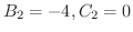 $B_{2} = -4, C_{2} = 0$