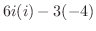 $\displaystyle 6i(i) - 3(-4)$