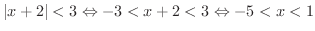$\displaystyle \vert x+2\vert < 3 \Leftrightarrow -3 < x+2 < 3 \Leftrightarrow -5 < x < 1$