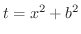 $t = x^2 + b^2$