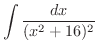 $\displaystyle{\int{\frac{dx}{(x^2 + 16)^2}}}$