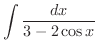 $\displaystyle{\int{\frac{dx}{3 - 2\cos{x}}}}$
