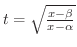 $t = \sqrt{\frac{x - \beta}{x - \alpha}}$