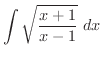 $\displaystyle{\int{\sqrt{\frac{x+1}{x-1}}}\ dx}$