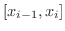 $[x_{i-1},x_{i}]$