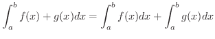 $\displaystyle \int_{a}^{b}{f(x) + g(x)}dx = \int_{a}^{b}f(x)dx + \int_{a}^{b}g(x)dx $