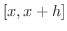 $[x,x+h]$