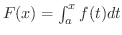 $F(x) = \int_{a}^{x}f(t)dt$
