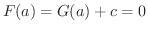 $F(a) = G(a) + c = 0$