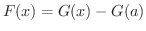$F(x) = G(x) - G(a)$