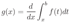 $\displaystyle{g(x) = \frac{d}{dx}\int_{x}^{b}f(t)dt}$