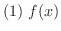 $(1) \ f(x)$