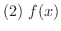 $(2) \ f(x)$