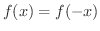 $f(x) = f(-x)$