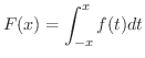 $\displaystyle{F(x) = \int_{-x}^{x}f(t)dt}$