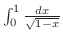 $\int_{0}^{1}\frac{dx}{\sqrt{1-x}}$