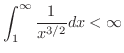 $\displaystyle{\int_{1}^{\infty}\frac{1}{x^{3/2}}dx < \infty}$