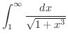 $\displaystyle{\int_{1}^{\infty}\frac{dx}{\sqrt{1 + x^{3}}}}$