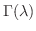 $\Gamma(\lambda)$