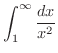 $\displaystyle{\int_{1}^{\infty}\frac{dx}{x^{2}}}$