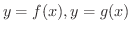 $y = f(x),y = g(x)$