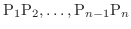 ${\rm P}_{1}{\rm P}_{2}, \ldots, {\rm P}_{n-1}{\rm P}_{n}$