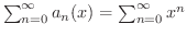 $\sum_{n = 0}^{\infty} a_{n}(x) = \sum_{n = 0}^{\infty} x^{n}$