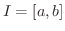 $I = [a,b]$