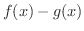 $\displaystyle f(x) - g(x)$