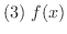 $(3)\ f(x)$